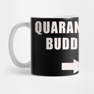 Quarantine Buddies (left arrow) Mug